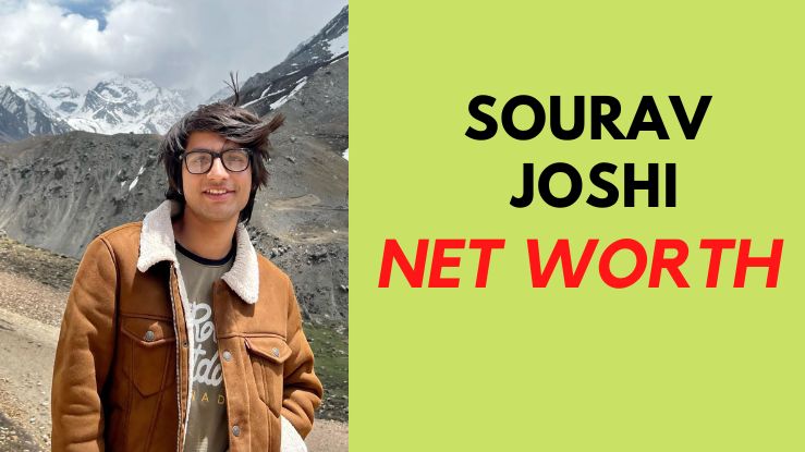 Sourav Joshi income & Sourav Joshi net worth